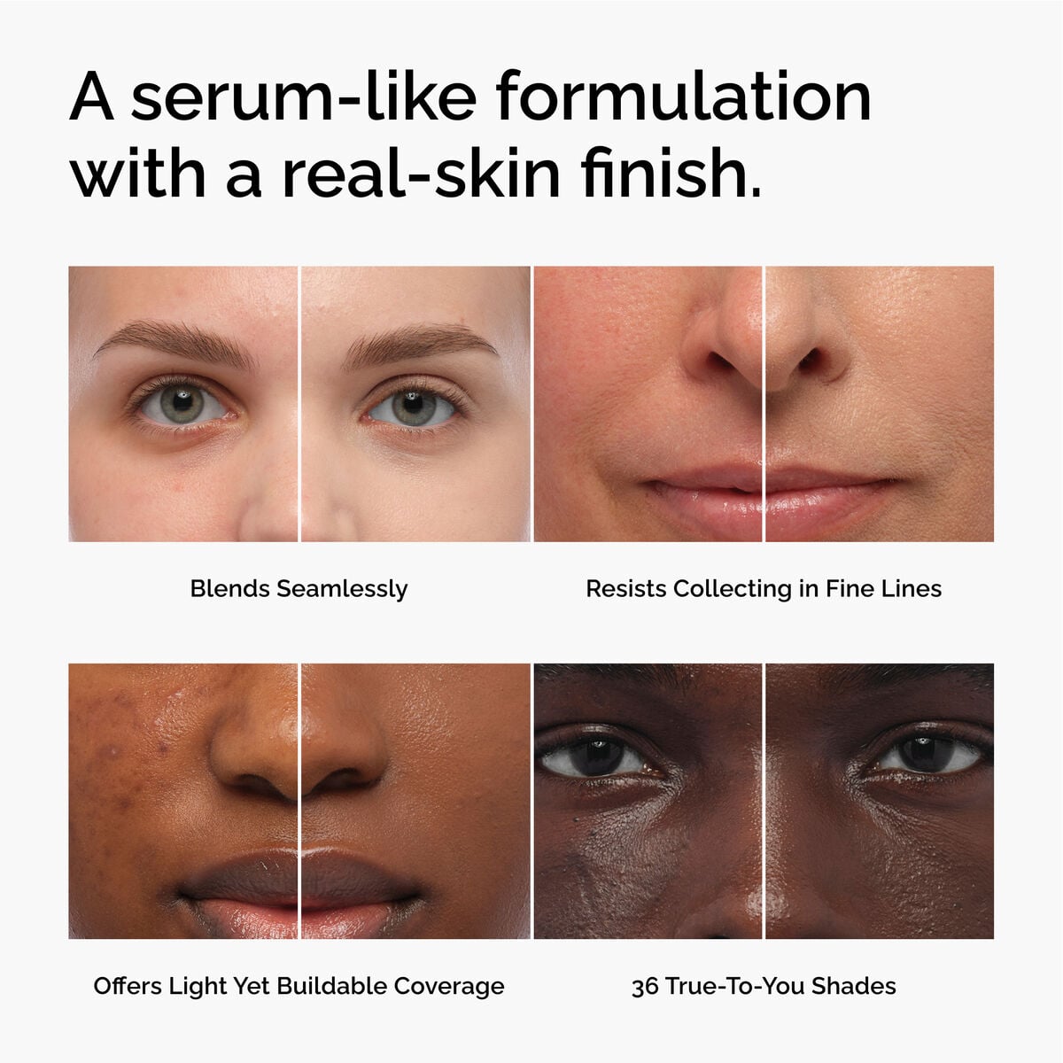 serum-foundation-u4 FY26-D50944-ORD-Web-PDP-Colours-Benefits-1x1-EN.jpg